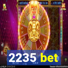 2235 bet